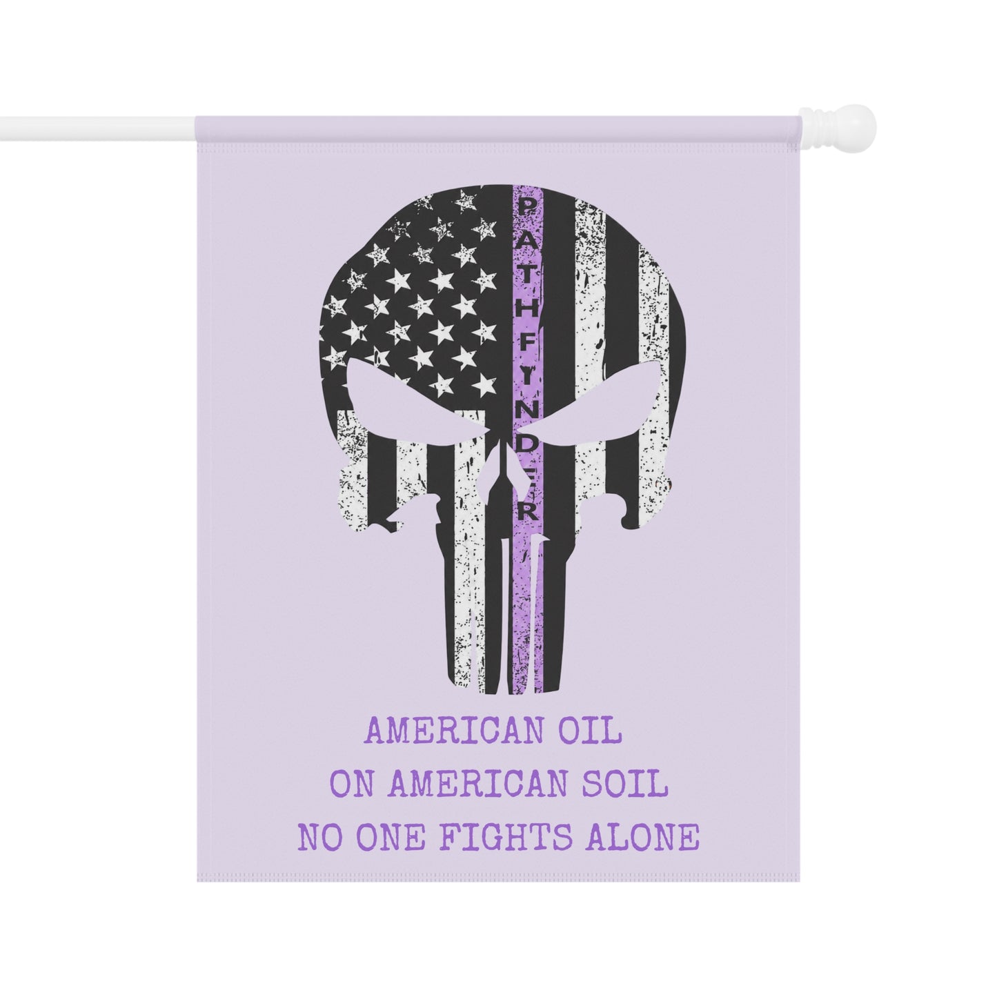 Garden Flag: Cancer Fundraiser  "American Oil on American Soil, No One Fights Alone"